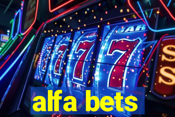 alfa bets